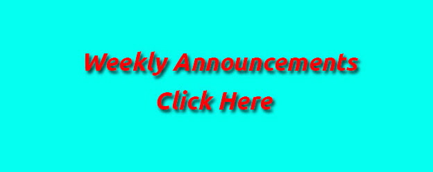 Click for Weekly Announcements